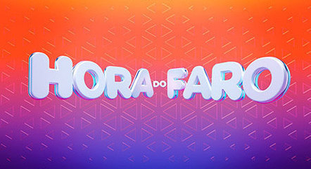 'Hora do Faro' vai ao ar nas tardes de domingo