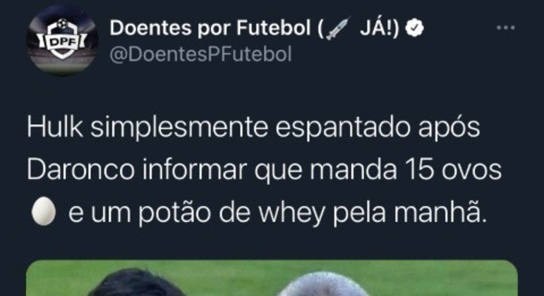 Doentes por Futebol JÁ!) TEZZI (yDoentesPFutebol Hulk simplesmente  espantado após Daronco informar que manda 15 ovos e um potão de whey pela  manhã. FANATICS TCL - iFunny Brazil