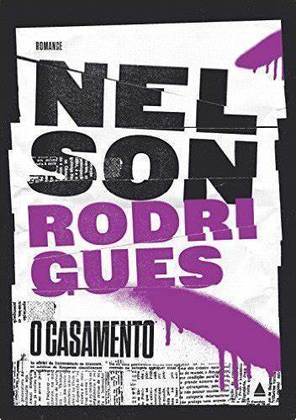 O casamento (Nelson Rodrigues) - É o único romance de Nelson Rodrigues publicado em 1966. A apenas um dia do casamento de Glorinha e Teófilo, o médico da noiva avisa ao pai dela que seu futuro genro foi flagrado em um adultério. O problema é que um casamento não se adia, nem que, para isso, todas as vidas envolvidas fiquem viradas do avesso