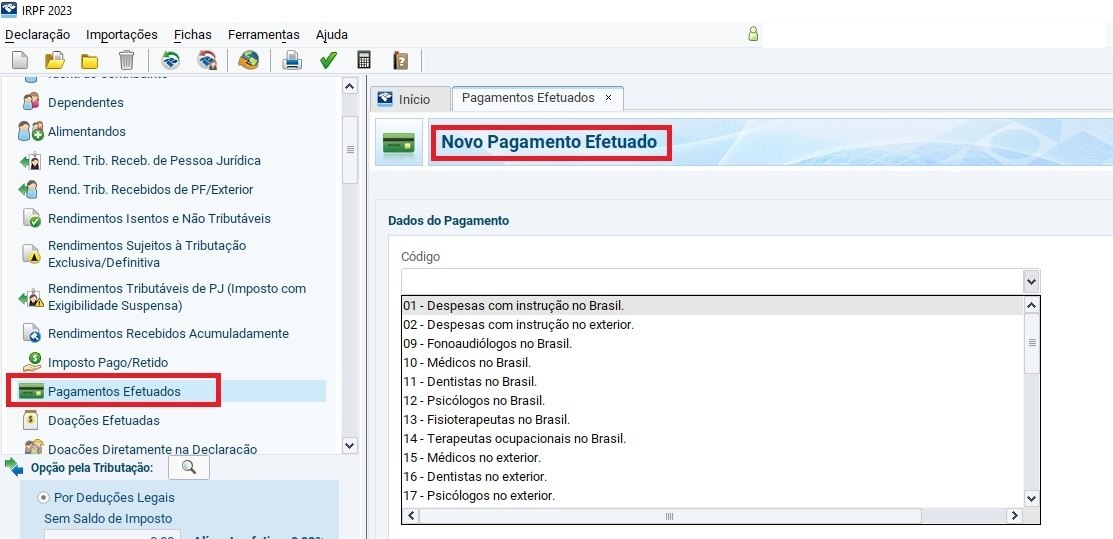 Ficha Pagamentos EfetuadosAqui devem ser relacionados todos os pagamentos efetuados com pensão alimentícia, aluguel, educação, despesas médicas, previdência privada, entre outros