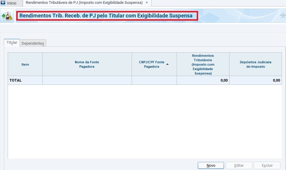 Ficha Rendimentos Tributáveis de PJ (Imposto com Exigibilidade Suspensa)Só deve ser preenchida se houver comprovante de rendimentos recebido pelo titular ou dependente no qual conste indicação de imposto com exigibilidade fornecido pela fonte pagadora