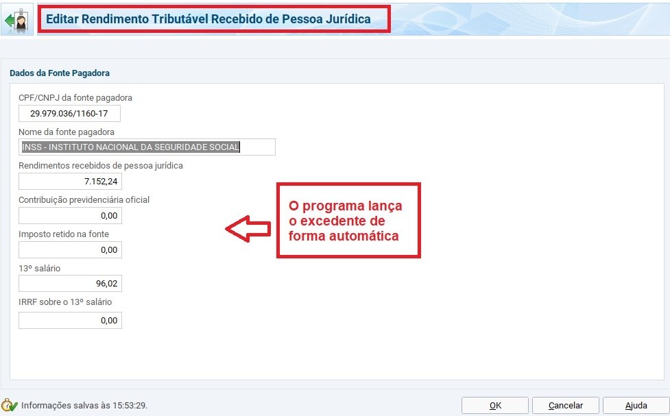 Valor excedente vai para a ficha de Rendimentos Tributáveis