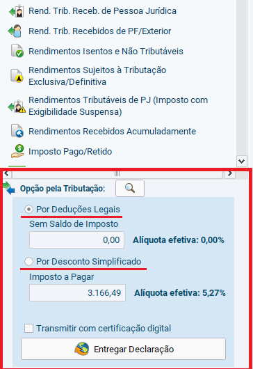 Lembre-se de optar sempre pelo modelo que garante o menor imposto a pagar ou a maior  restituição