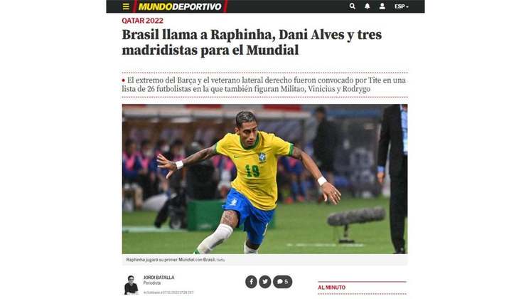 Já no lado Catalão da imprensa, o 'Mundo Deportivo' destacou as presenças de Raphinha e Daniel Alves, jogador e ex-jogador, respectivamente, do Barcelona. 
