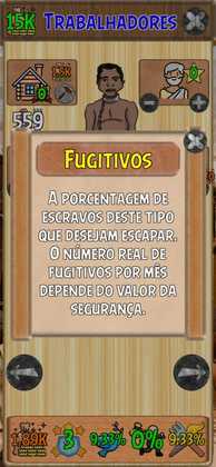 Jogo permitia a compra e venda de escravos e usuário teria que controlar "fugitivos" e o "desejo de liberdade"