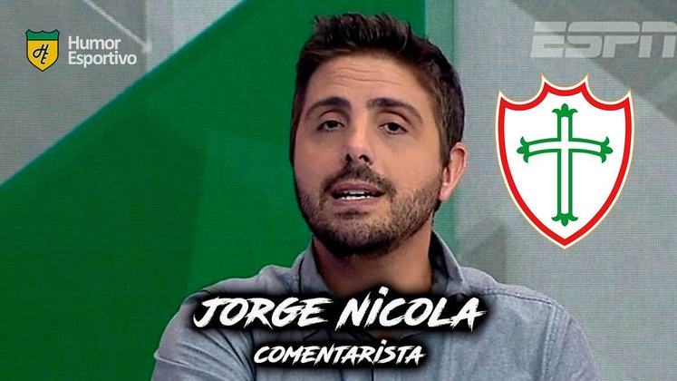 Jorge Nicola é torcedor da Portuguesa.