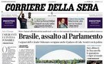 O Corriere Della Sera, da Itália, foi outro veículo que estampou sua capa com a invasão ocorrida em Brasília