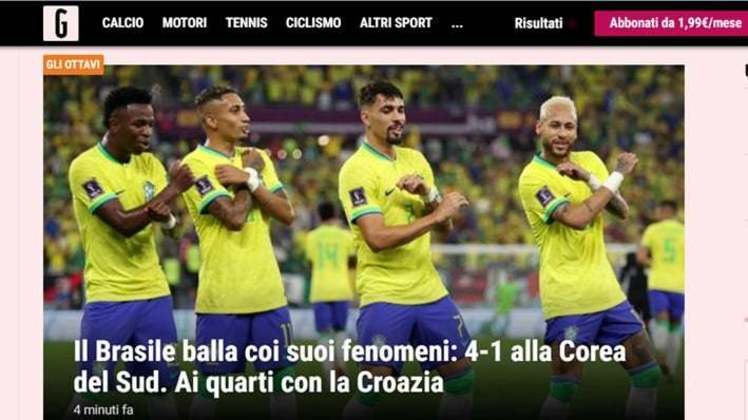 'O Brasil baila com seus fenômenos.' O italiano Gazzetta dello Sport foi bastante elogioso na cobertura da seleção brasileira
