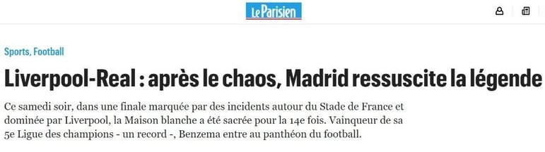 LE PARISIEN (França): 'Liverpool-Real: após o caos, Madrid ressuscita a lenda'