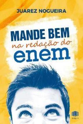 Mande bem na redação do Enem: o livro explora sobre um aspecto pouco observado na redação do exame nacional, a proposta de intervenção para o problema apresentado. Com as dicas, o vestibulando tem uma orientação de como fazer dessa proposta, mais que uma estratégia textual, um roteiro seguro para uma redação nota mil