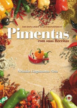Livro mostra como usar as pimentas na cozinha