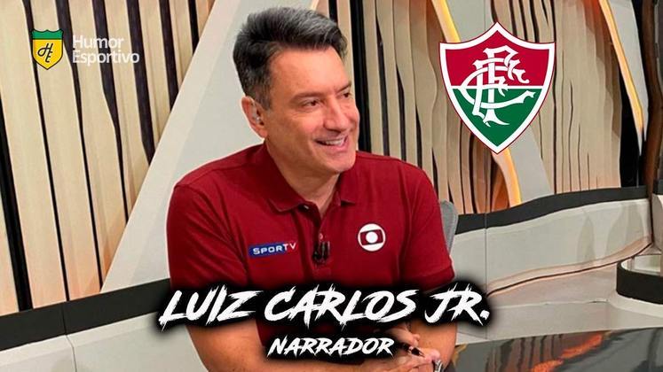 Luiz Carlos Jr é torcedor do Fluminense.