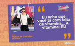 Faro também ensina os participantes a se preocuparem com a saúde dos pretendentes e lembra de uma vitamina muito importante
