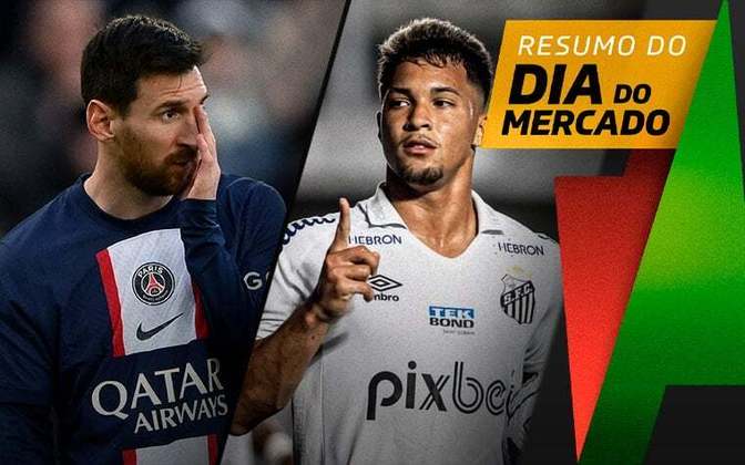 Messi toma decisão sobre futuro, Santos define valor para vender Marcos Leonardo... tudo isso e muito mais a seguir no resumo do Dia do Mercado desta quarta-feira (03):