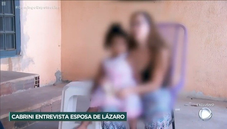 Muliher de Lázaro falou com exclusividade ao Domingo Espetacular