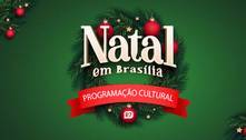 Natal em Brasília: veja onde curtir programação de fim de ano no DF