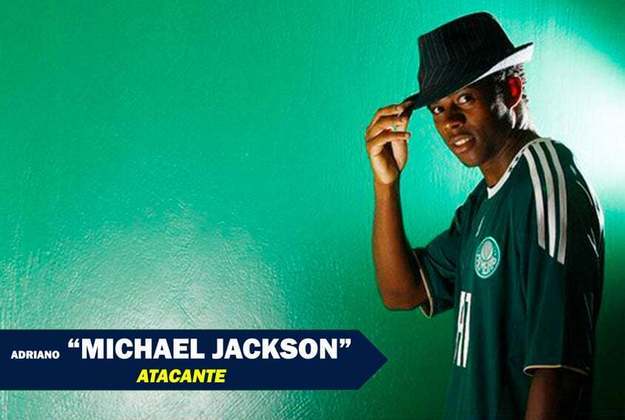 Nomes e apelidos curiosos do mundo esportivo: Adriano Michael Jackson