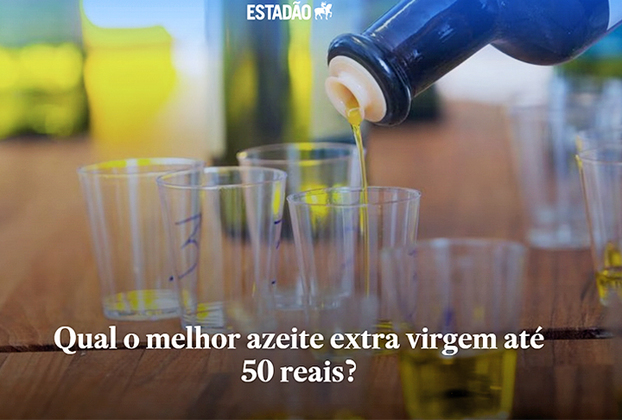O jornal Estadão publicou um ranking dos melhores azeites encontrados em supermercados no Brasil, por preço de até R$ 50 a garrafa de 500 ml. 