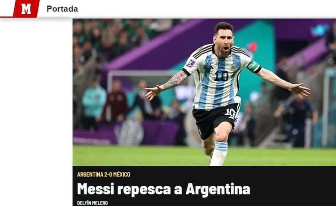 O Marca, da Espanha, fez questão de dizer que o Messi 