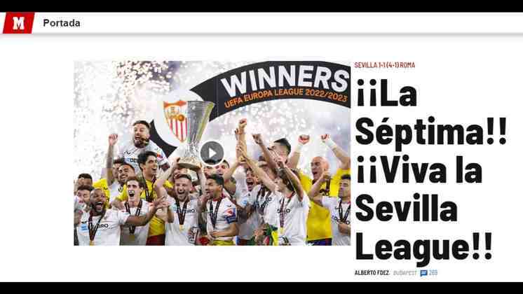O 'Marca', mais um espanhol, fez aquele velho trocadilho - que o clube campeão parece não enjoar nunca - chamando a competição de 'Sevilla League'. 