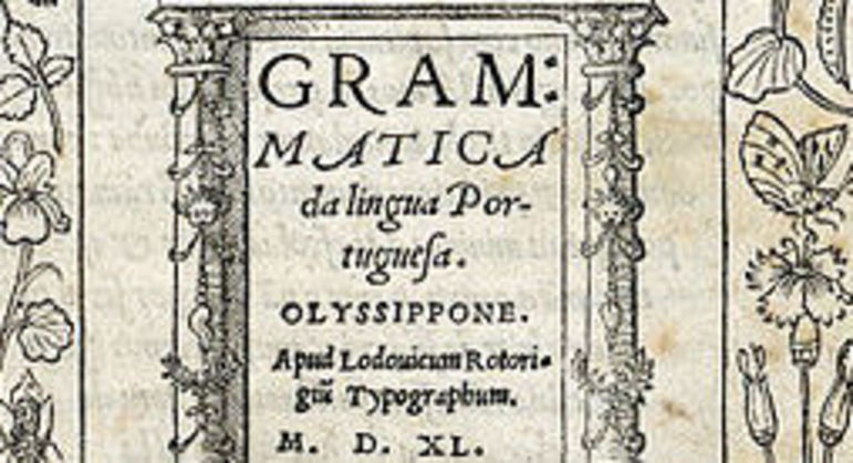 O português, idioma oficial do Brasil, é falado por cerca de 280 milhões de pessoas no mundo. É a 6ª língua mais falada no planeta.  Na foto, a capa da Grammatica da Língua Portuguesa, publicada em 1540. 