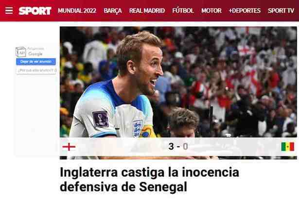O 'Sport', da Catalunha não poupou palavras para definir o resultado da seleção de Harry Kane: 'Inglaterra castiga inocência defensiva de Senegal'.