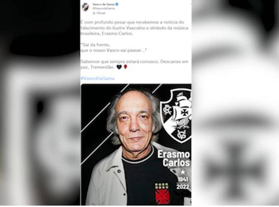 O Vasco fez uma homenagem a Erasmo em suas redes sociais. O cantor e compositor levou o nome do clube a canções (como no trecho 