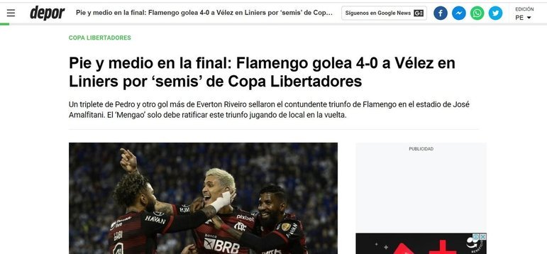 Outro veículo peruano que noticiou a goleada do Flamengo foi o Depor, que é focado em jornalismo esportivo. O texto apontou o Fla como mais ambicioso do que o Veléz em campo e afirmou que o time brasileiro está com 