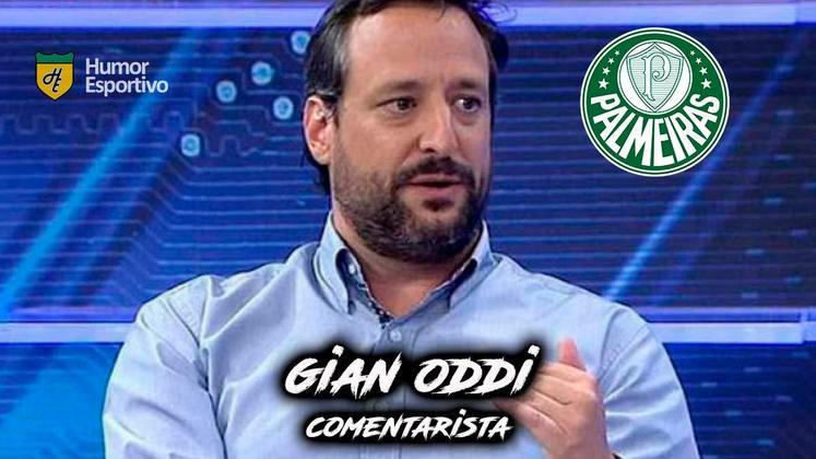 Para qual time torce? Gian Oddi é torcedor do Palmeiras.