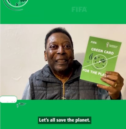  Pelé também publicou mensagem pedindo apoio à campanha Green Card, da Fifa. E disse: 