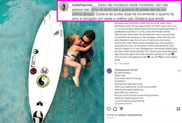 Pelo Instagram, a filha Isabella Jones postou mensagem de despedida dizendo que gostaria de dar um último abraço no pai.