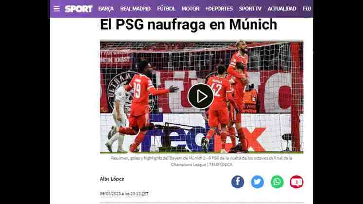 Por fim, o 'Sport', da Catalunha, foi bem direto na sua manchete: 'PSG naufraga em Munique'. 