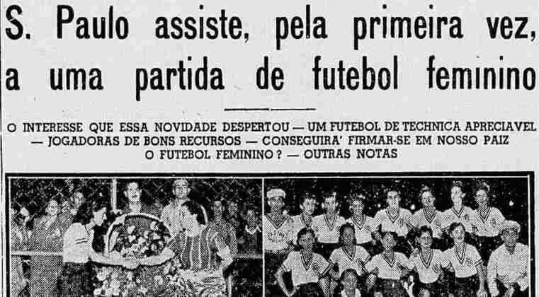 Primeiras referências - Os primeiros registros de jornais que citavam o futebol feminino surgiram nos anos 20, mas de forma muito rasa e com pouca informação sobre a modalidade.