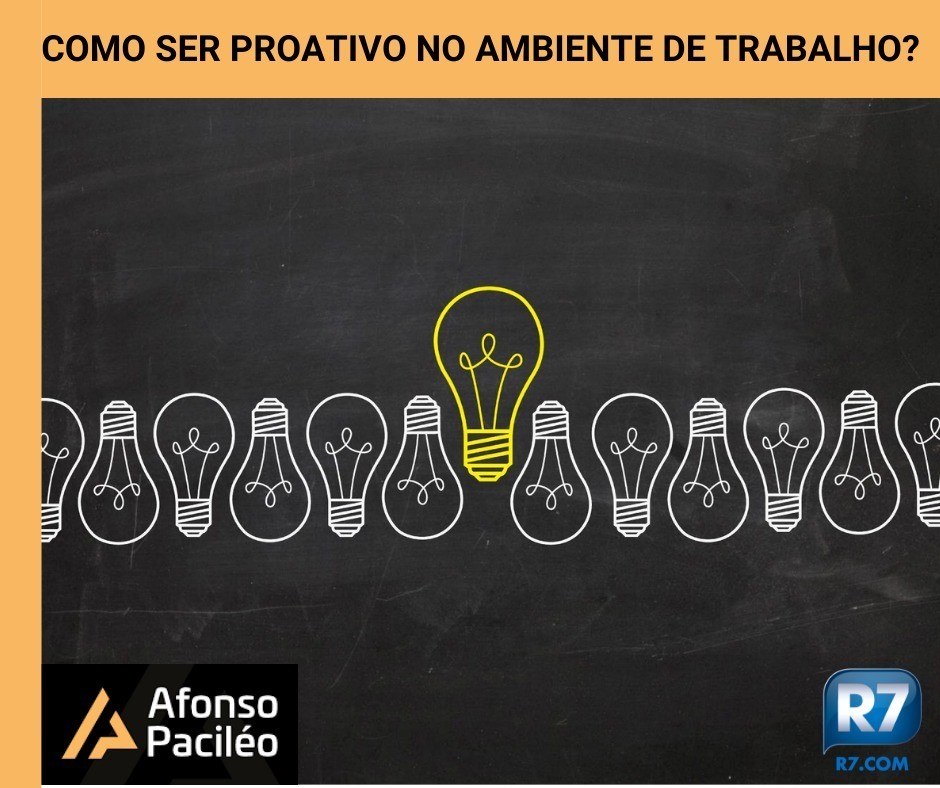 Como ser proativo no ambiente de trabalho? - Prisma - R7 Empreendendo ...