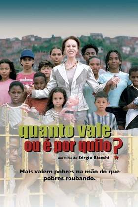 5 - Quanto vale ou é por quilo? (2005) — Se baseia no conto Pai contra Mãe, de Machado de Assis, para pensar as relações ao longo da história do país a partir de pequenos contos e pequenas histórias privadas que mostram como as relações sociais no Brasil contemporâneo são frutos diretos de práticas escravistas, que vieram desde o período colonial. Além disso, mostra como as elites exercem o poder independente da lei