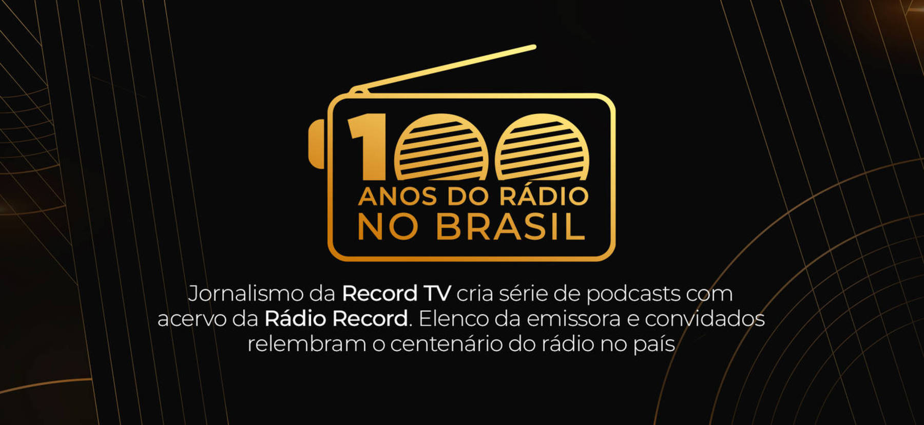 100 anos do rádio no Brasil R7 Estúdio R7 R7 Estúdio