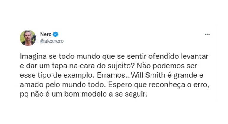 O ator Alexandre Nero também desaprovou a atitude de Will Smith: 