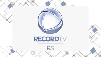 Record TV RS - RS (Divulgação Record TV RS)
