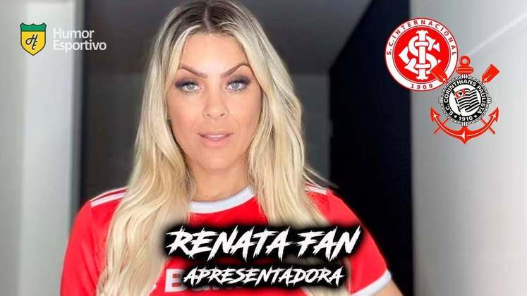 Renata Fan é torcedora do Internacional, mas um vídeo antigo mostra a apresentadora se declarando ao Corinthians.