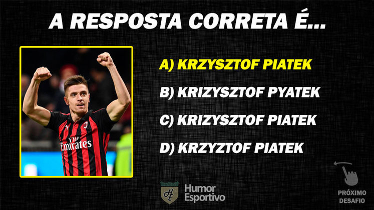 Resposta: Krzysztof Piatek