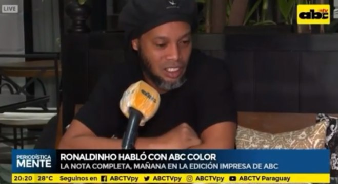 Ronaldinho falou pela primeira vez para canal de tv do Paraguai