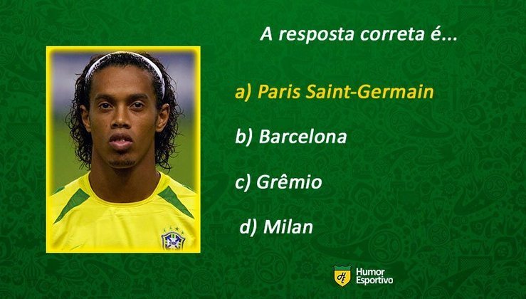 Ronaldinho Gaúcho era jogador do PSG.