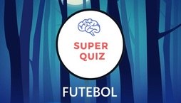 6 quizzes para testar seus conhecimentos sobre o futebol