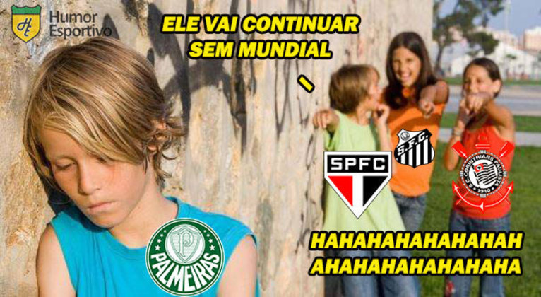 Por que zoar só o Palmeiras que não tem mundial? E os outros que tem mundial  dado pela imprensa?