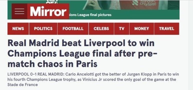 THE MIRROR (Inglaterra): 'Real Madrid vence Liverpool e vence final da Liga dos Campeões após caos pré-jogo em Paris'
