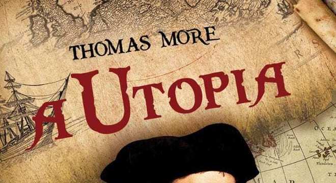 Utopia – O que é? Pode ela vir a ser tornar algo real em nossa civilização?