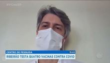 Centro de pesquisa: Ribeirão testa quatro vacinas contra covid 